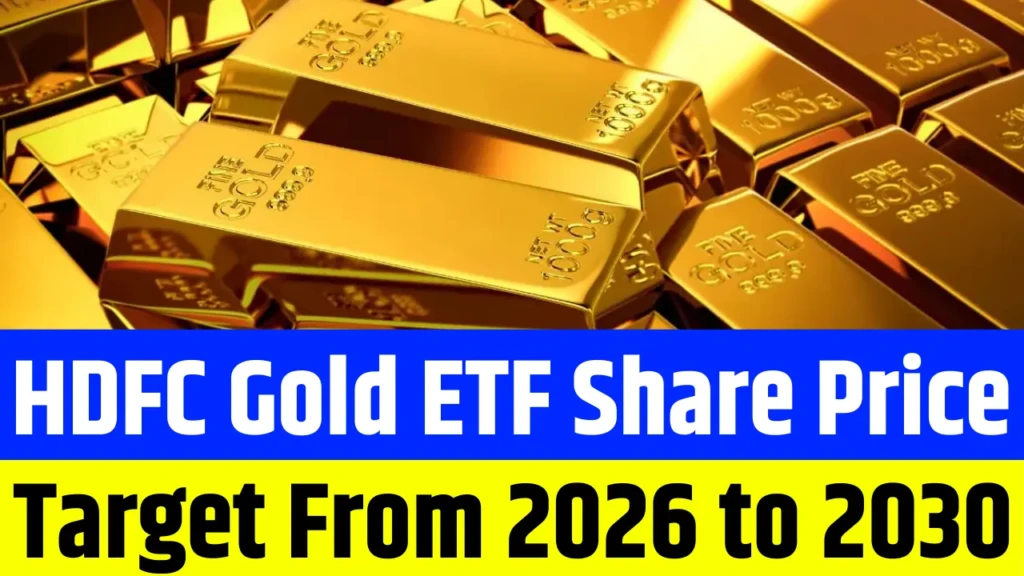 HDFC Gold ETF Share Price Target